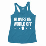 Gloves On World Off