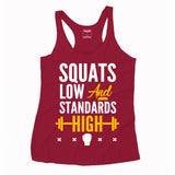 Squats Low Standards High Tank